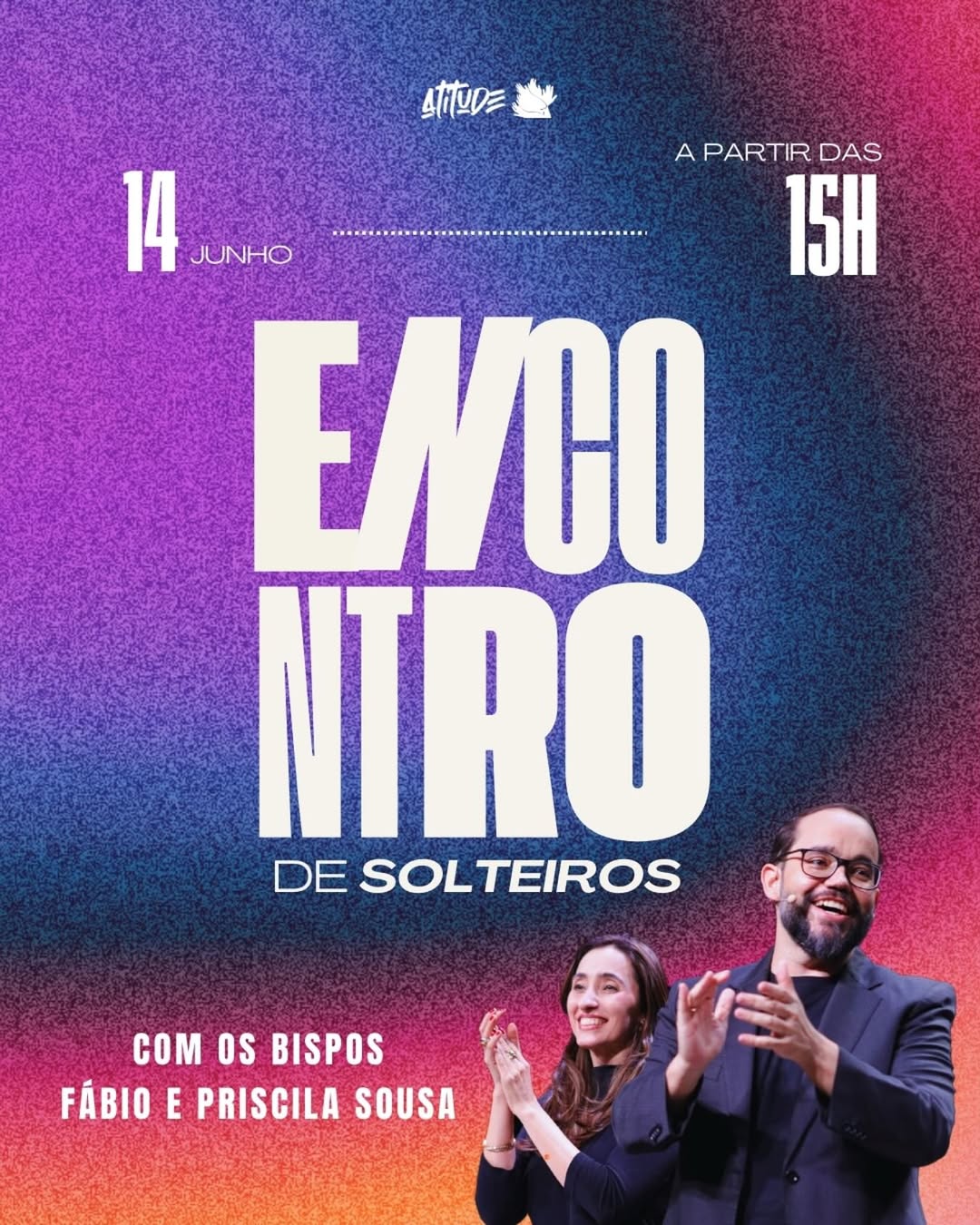 Vem aí o Encontro de Solteiros com os Bispos Fábio e Priscila Sousa! 🤩Uma tarde poderosa, com muito conteúdo, conexões e a PRESENÇA DE DEUS!Se você está solteiro ou namorando... esse momento é para